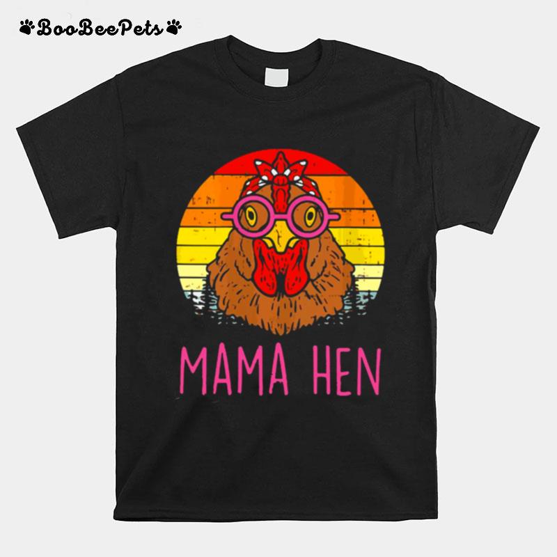 Mama Hen Chicken Farm Animal Farmer T-Shirt
