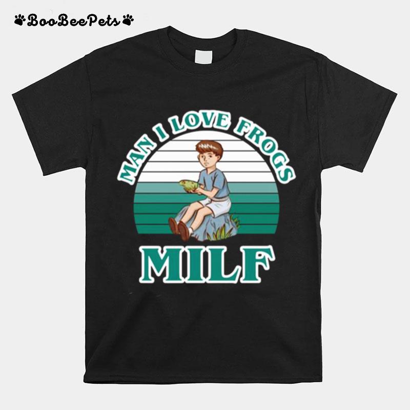 Man I Love Frogs Milf Vintage T-Shirt