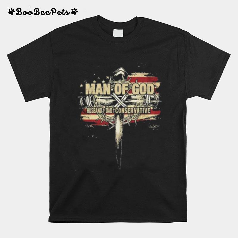 Man Of God Husband Dad Conservative American Flag T-Shirt