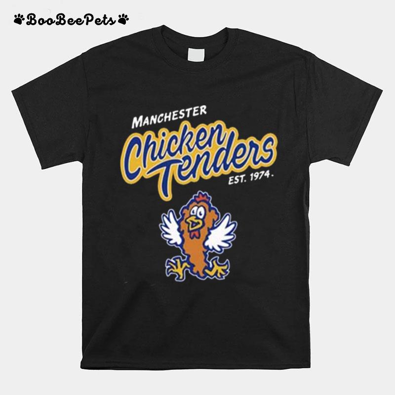 Manchester Chicken Tenders Est 1974 T-Shirt
