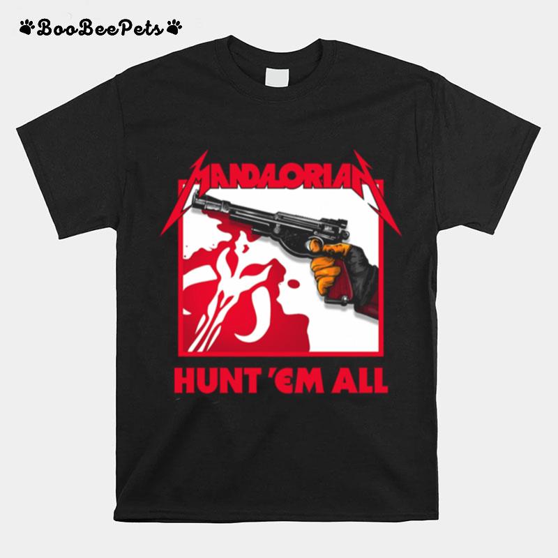 Mandalorian Hunt Em All T-Shirt