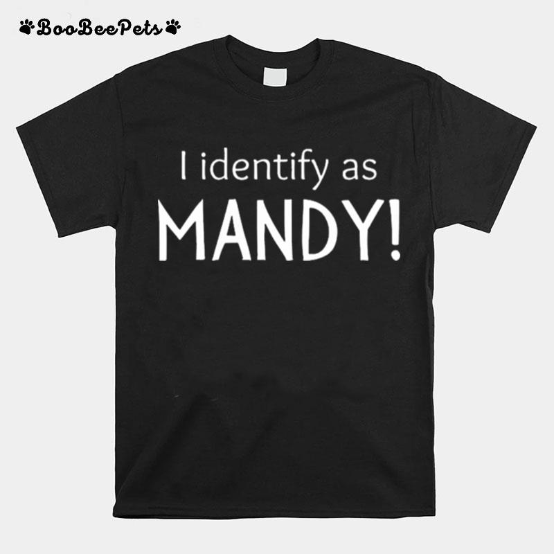 Mandy For Women I Identify As Mandy Cougar Crush T-Shirt