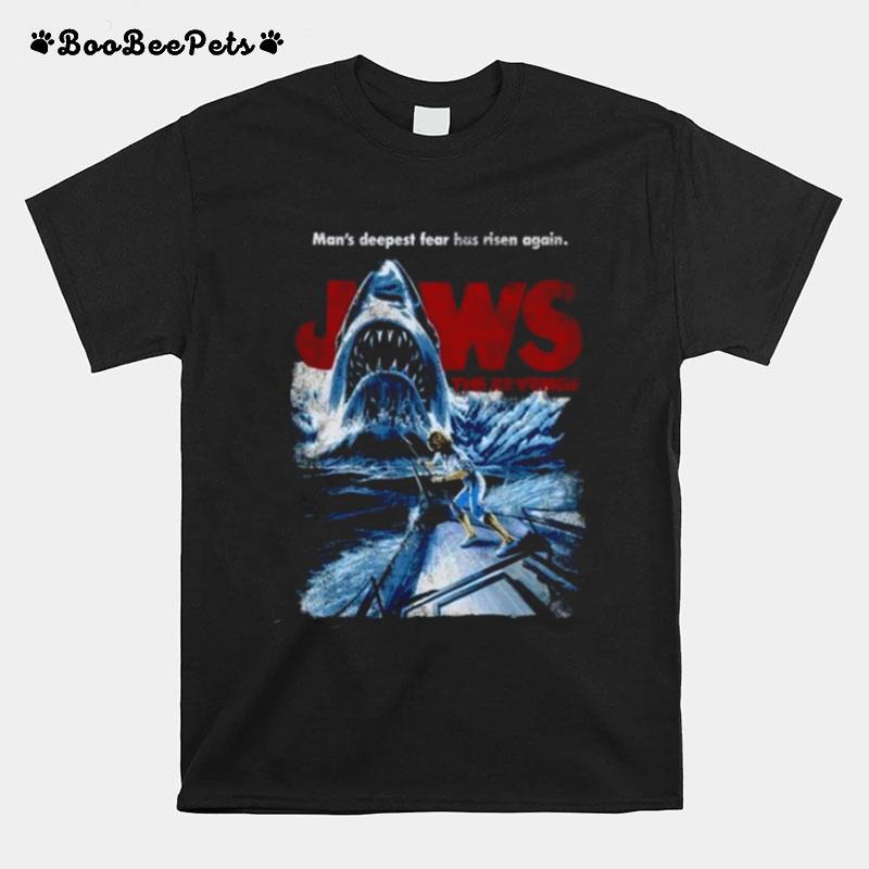 Mans Deepest Fear Has Risen Again Jaws The Revenge T-Shirt