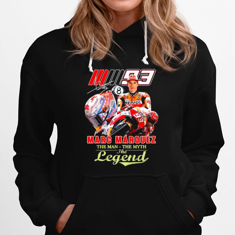 Marc Marquez 93 The Man The Myth The Legend Signature Hoodie