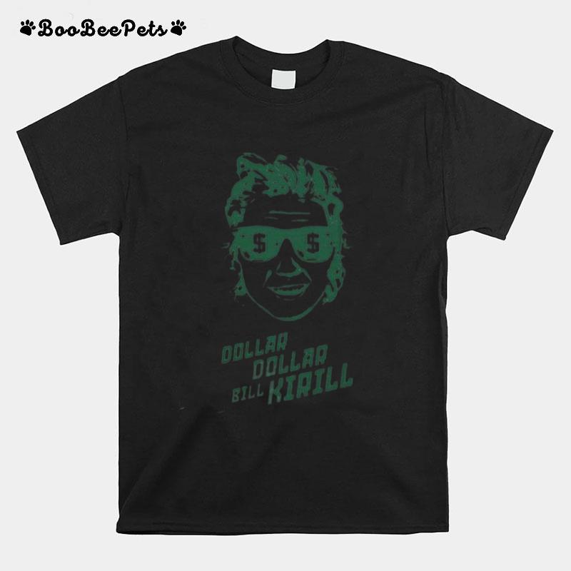 Marcus Foligno Dollar Dollar Bill Kirill T-Shirt