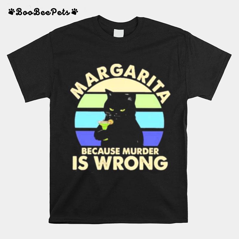 Margarita Because Murder Is Wrong Cat Vintage T-Shirt