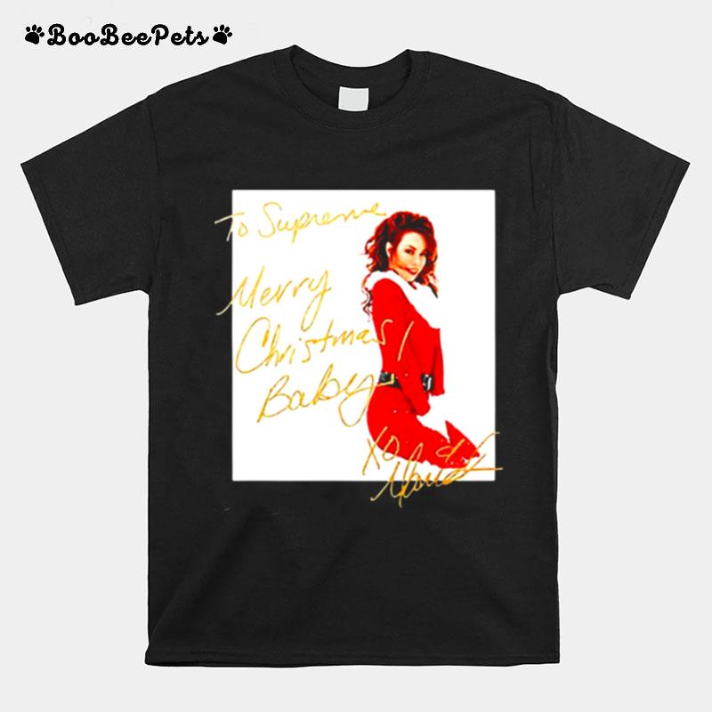 Mariah Carey To Supreme Merry Christmas Baby T-Shirt