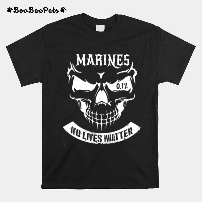 Marines No Lives Matter T-Shirt