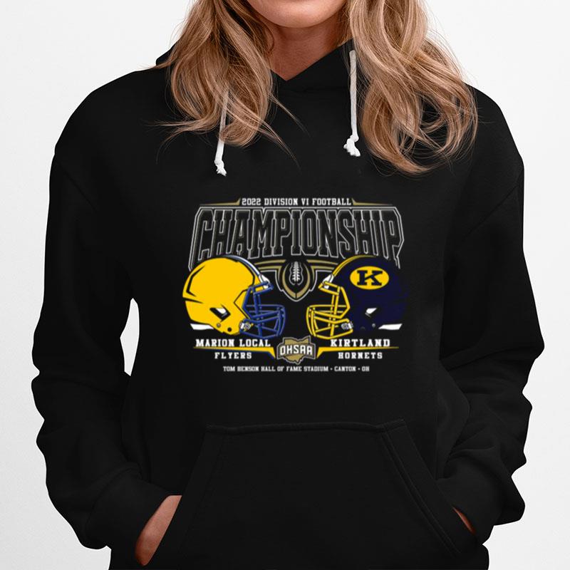 Marion Local Flyers Vs Kirtland Hornets 2022 Football Division Vi Championship Hoodie