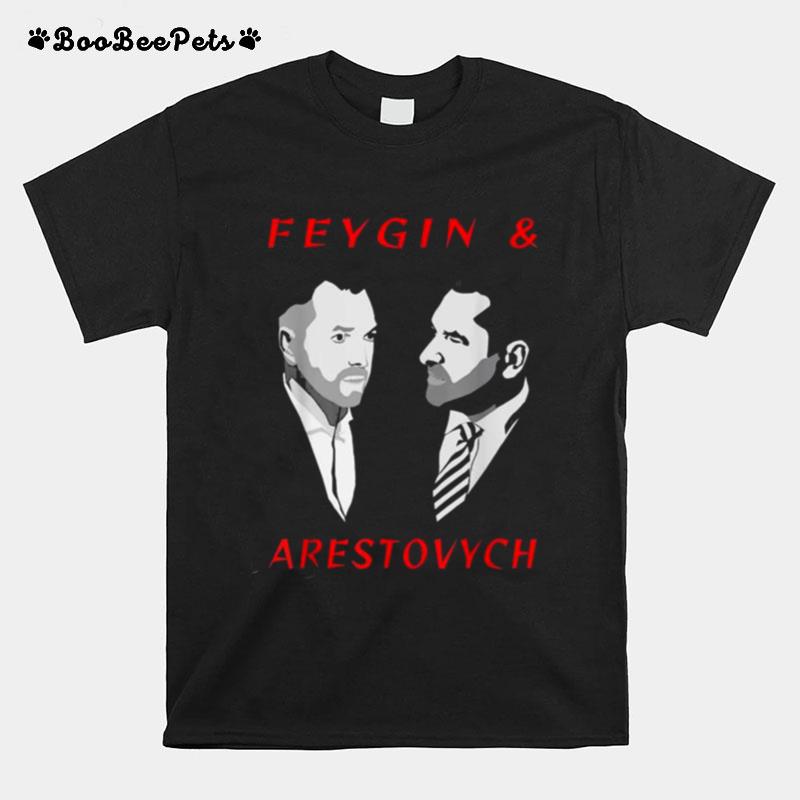 Mark Feygin And Oleksiy Arestovych Feygin Arestovych T-Shirt