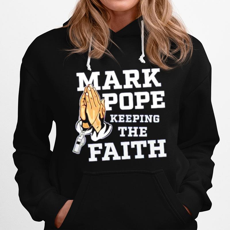 Mark Pope Keeping The Faith Hoodie