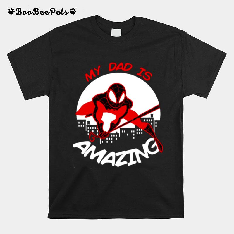 Marvel Fathers Day My Dad Is Amazing Spider Man Action Pose T-Shirt