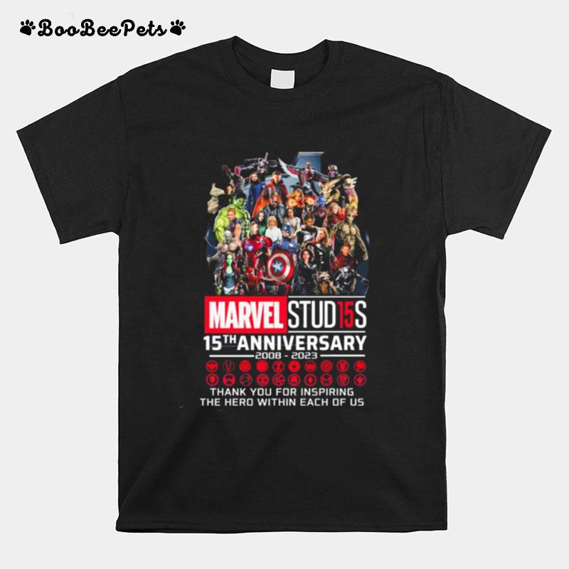 Marvel Studios 15Th Anniversary 2008 2023 Signatures Thank You For The Inspiring The Hero Within Each Of Us T-Shirt