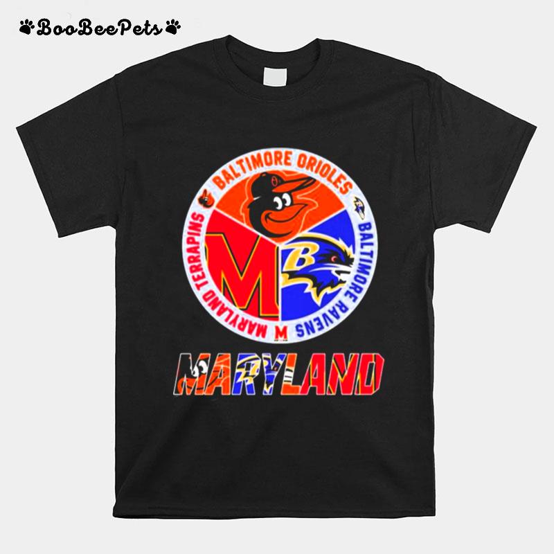 Maryland Sports Maryland Terrapins Baltimore Orioles And Baltimore Ravens T-Shirt