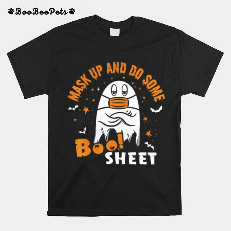 Mask Up And Do Some Boo Sheet Wear Your Mask Halloween T-Shirt