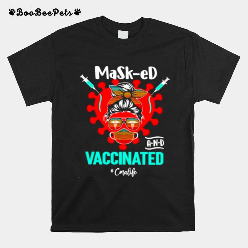 Masked And Vaccinated Cmalife Mom T-Shirt