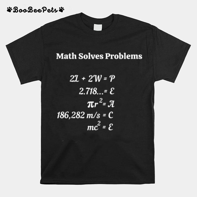 Math Solves Problems T-Shirt