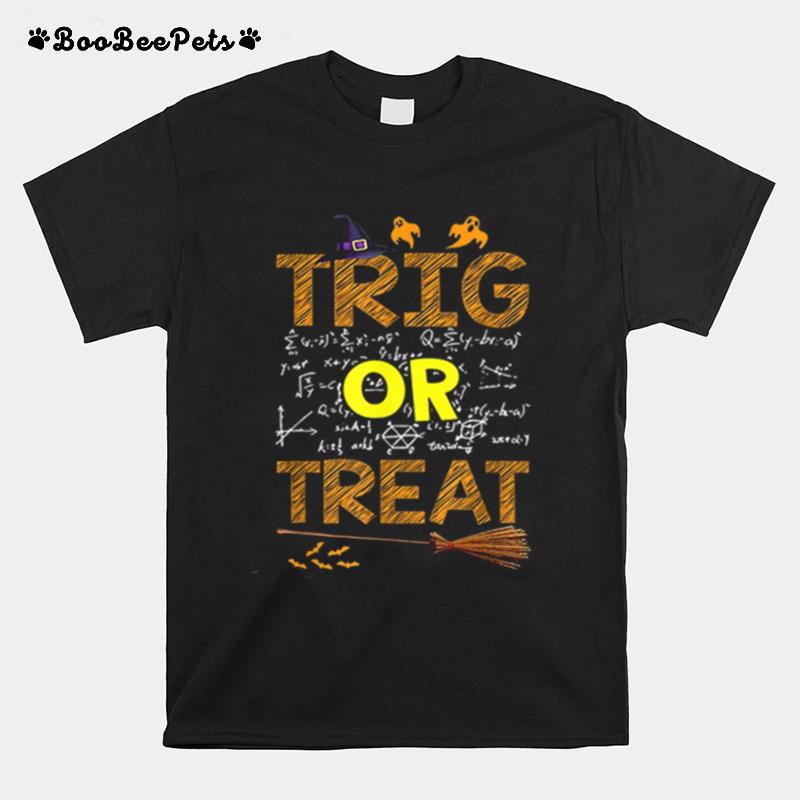 Math Teacher Trig Or Treat Student School College Halloween T-Shirt