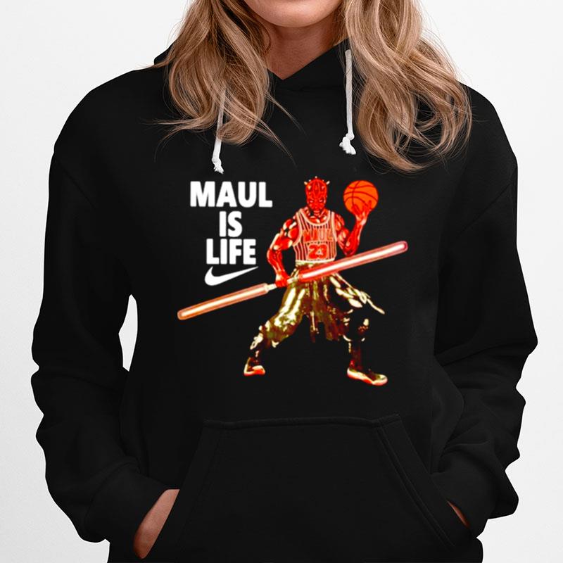 Maul Is Life Hoodie