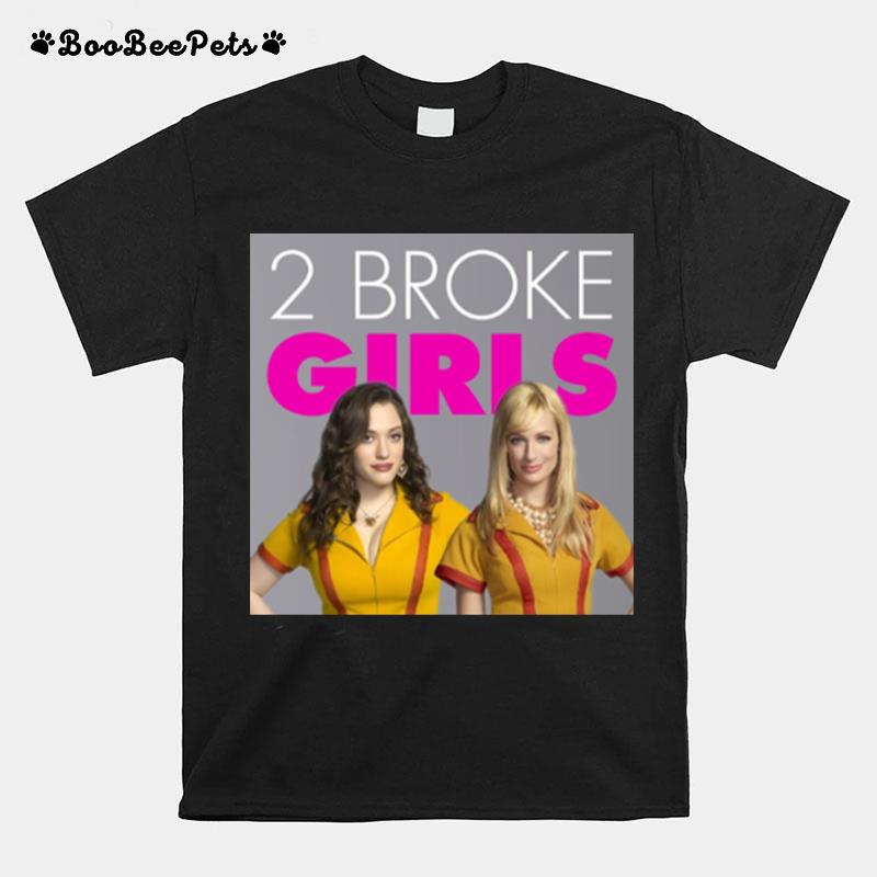 Max And Caroline In 2 Broke Girls Funny Moment Copy T-Shirt