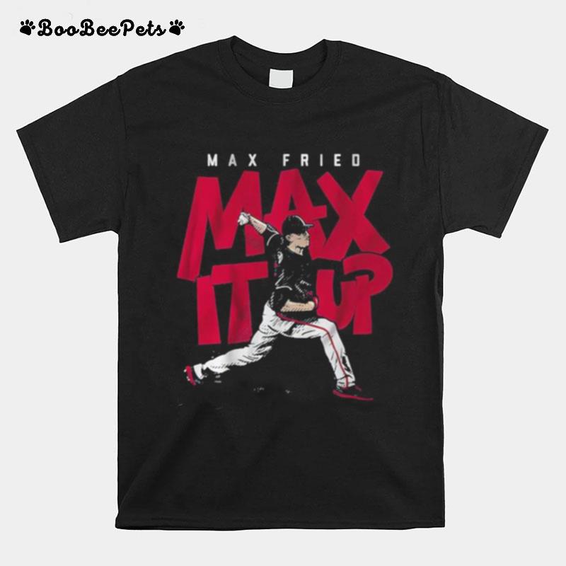 Max Fried Max It Up Baseball T-Shirt