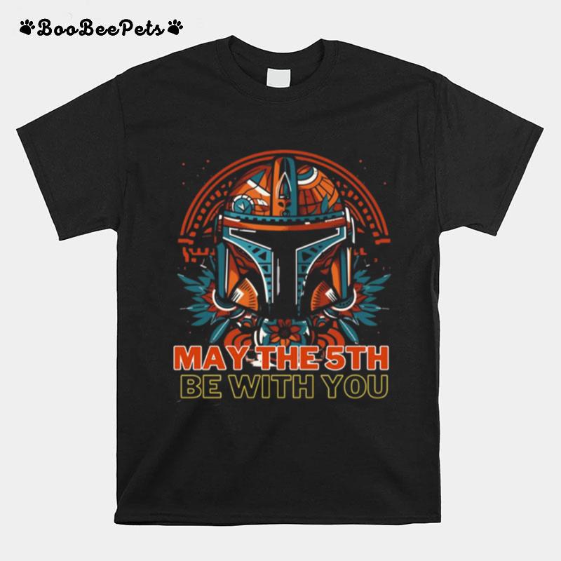 May The 5Th Be With You Starwars Mandalorian Cinco De Mayo T-Shirt