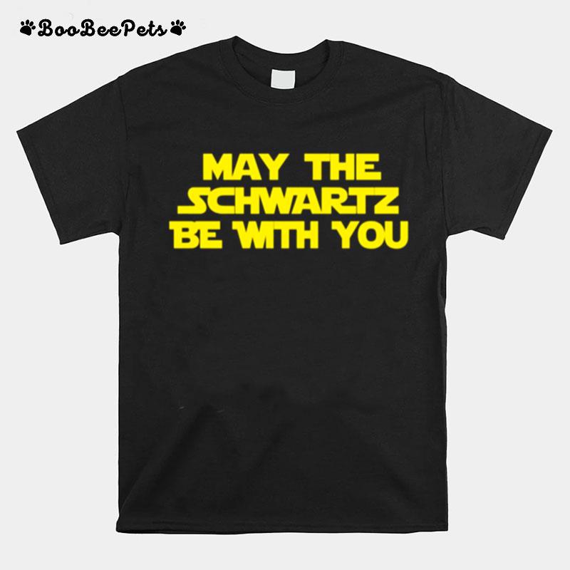 May The Schwartz Be With You Parks And Star Wars T-Shirt