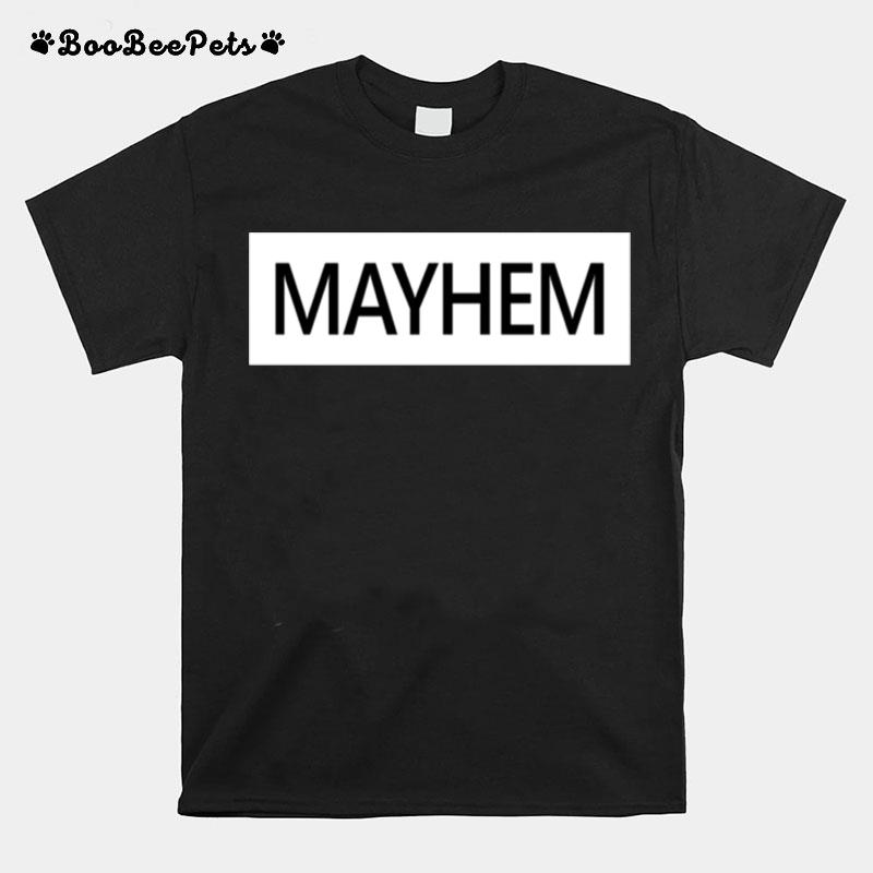 Mayhem T-Shirt