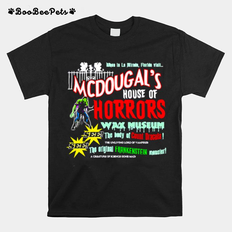 Mcdougals House Of Horrors T-Shirt