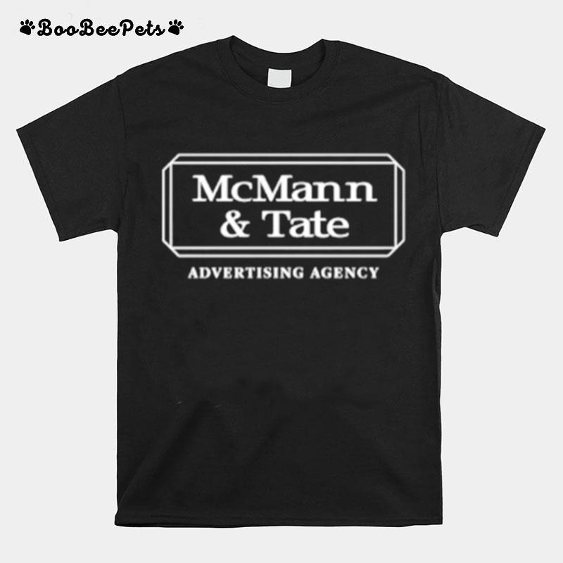 Mcmann And Tate Advertising Agency T-Shirt