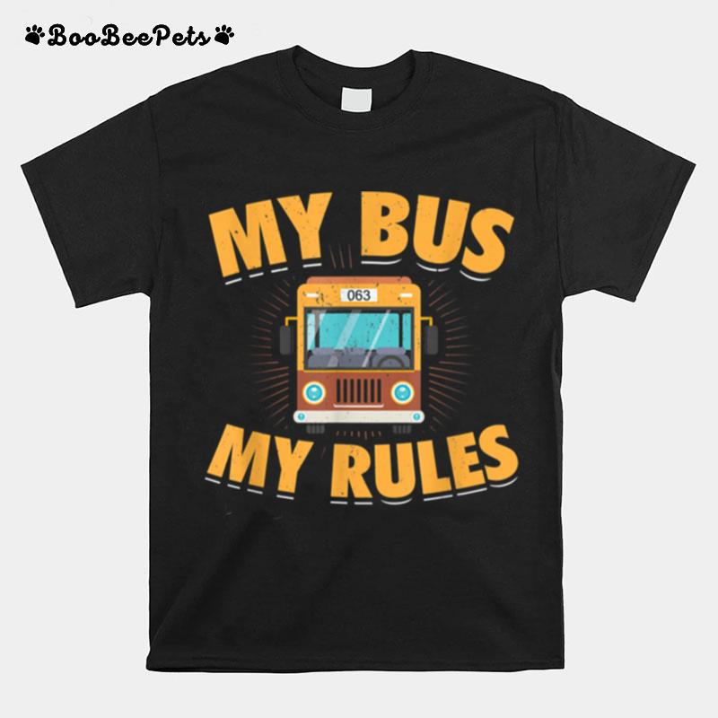 Mein Bus Meine Regeln Busfahrer T-Shirt