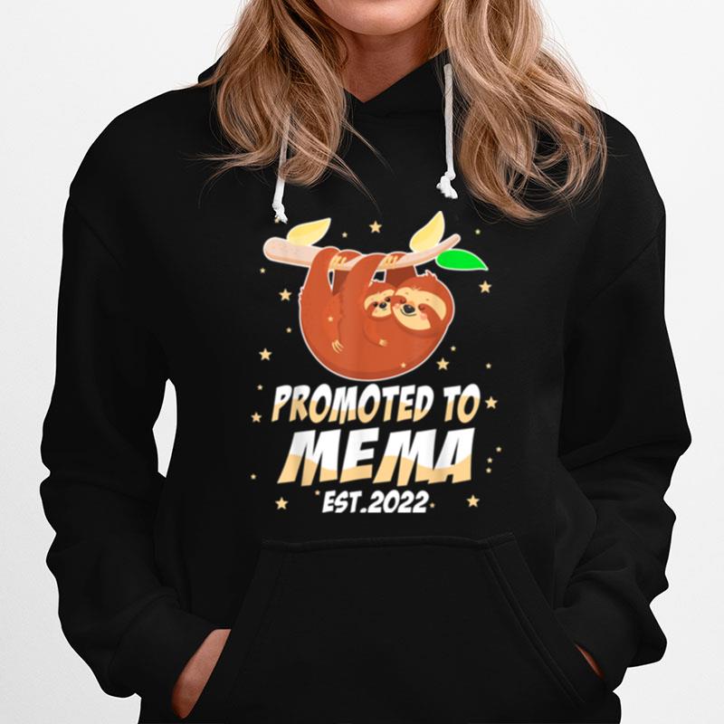 Mema Promoted To Mema Est 2022 Cute Sloth Hoodie