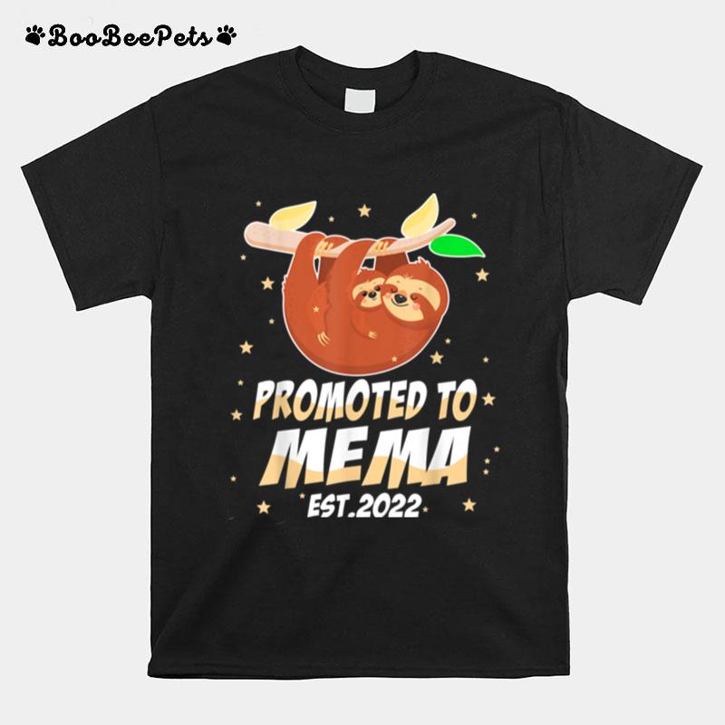 Mema Promoted To Mema Est 2022 Cute Sloth T-Shirt