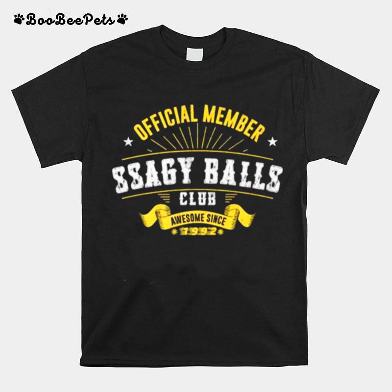 Member Ssagy Balls Club Awesome Since 1992 T-Shirt