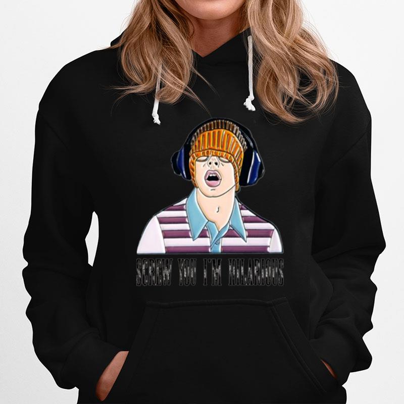 Meme Freaks And Geeks Im Hilarious Hoodie