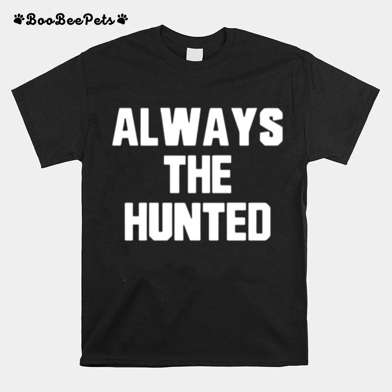 Memphis Tigers Always The Hunted T-Shirt
