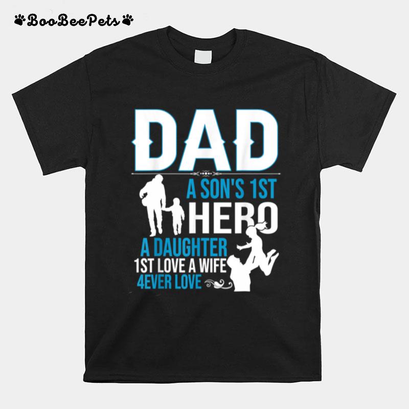 Mens Dad A Sons 1St A Daughter 1St Love A Wife T-Shirt