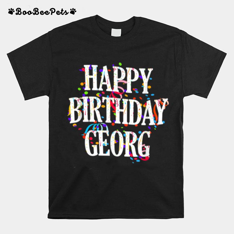 Mens Happy Birthday Georg First Name Boys Colorful Bday T-Shirt