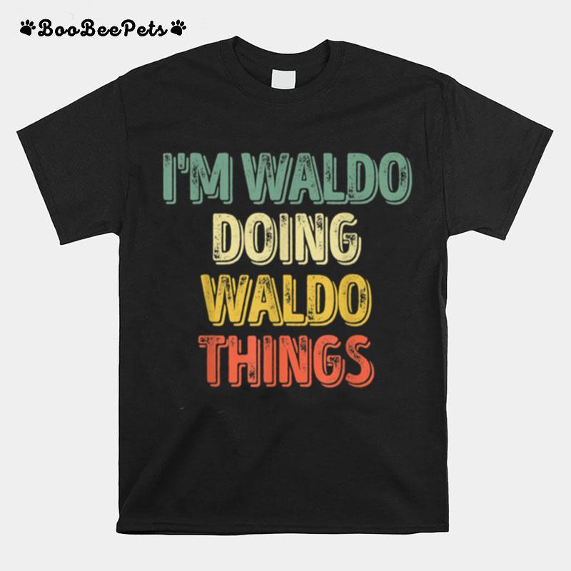 Mens Im Waldo Doing Waldo Things Personalized First Name T-Shirt