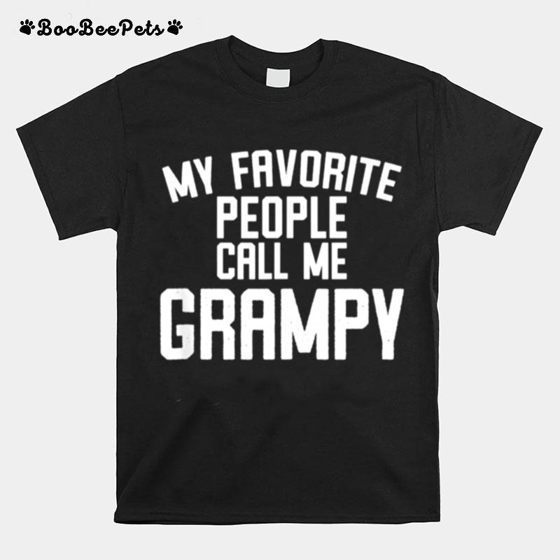 Mens My Favorite People Call Me Grampy Fathers Day T-Shirt