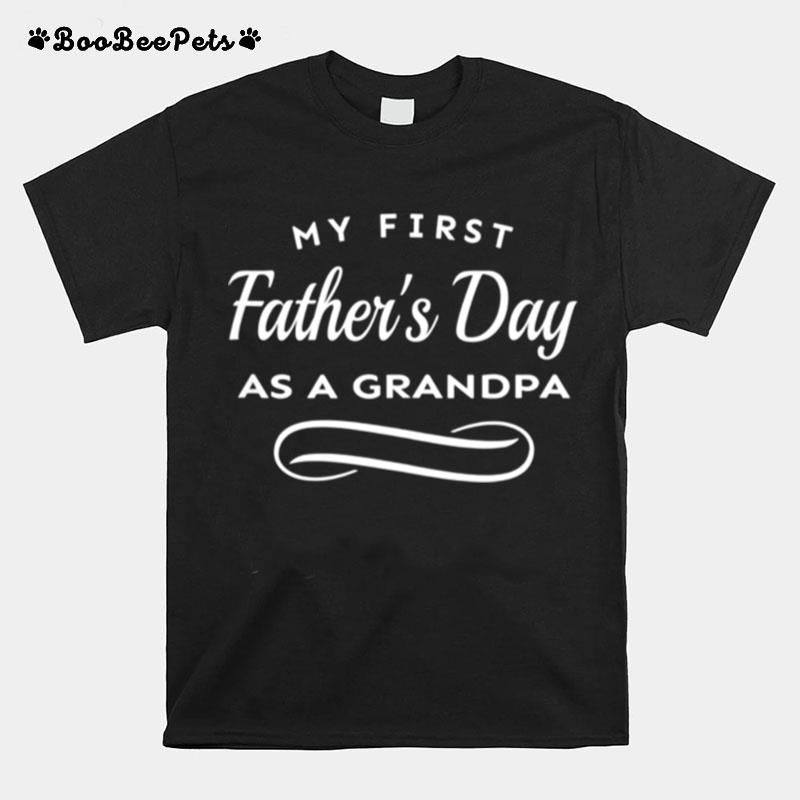 Mens My First Fathers Day As A Grandpa 1St Time Grandfather T-Shirt