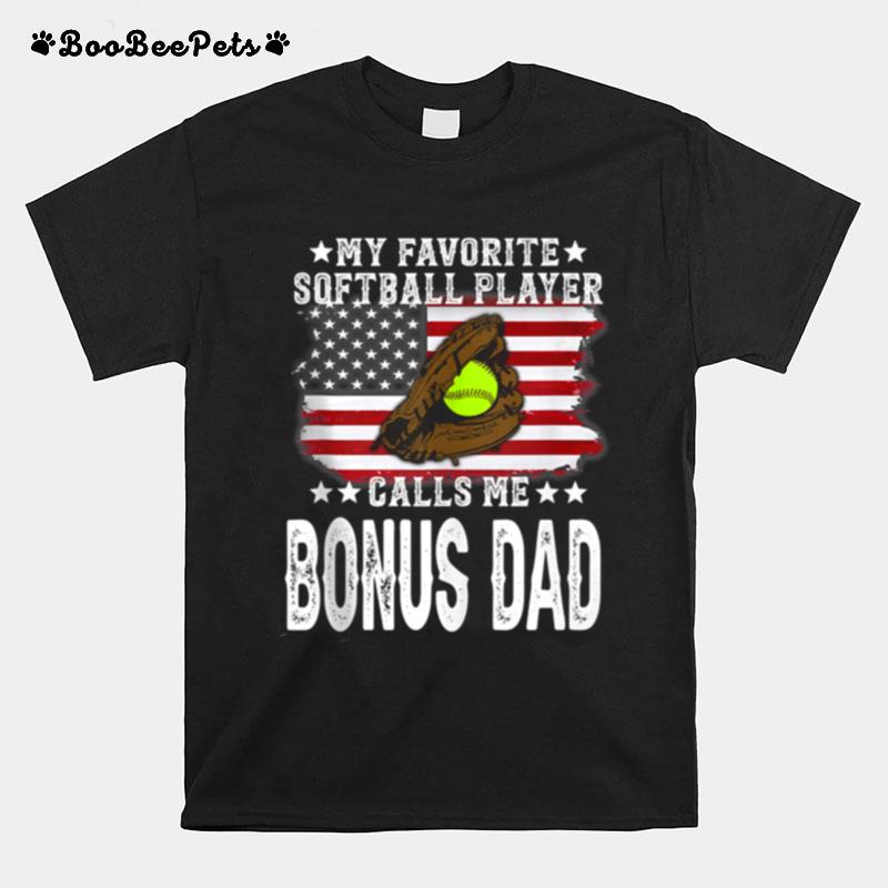Mens Softball Bonus Dad My Favorite Softball Player Calls Me T-Shirt