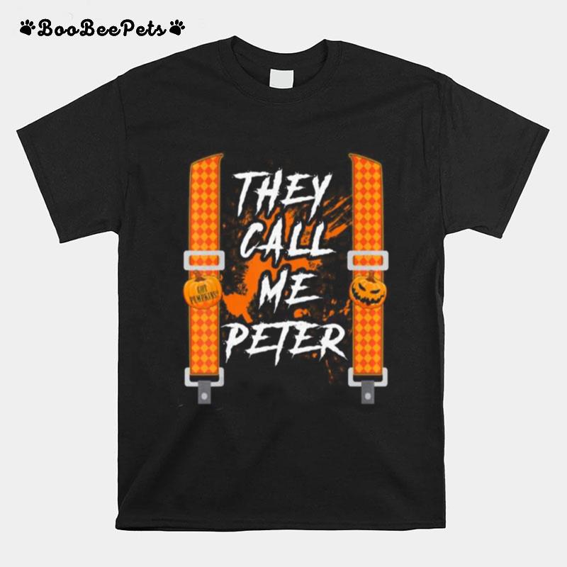Mens They Call Me Peter Halloween Pumpkin Eater Couples Costume T-Shirt