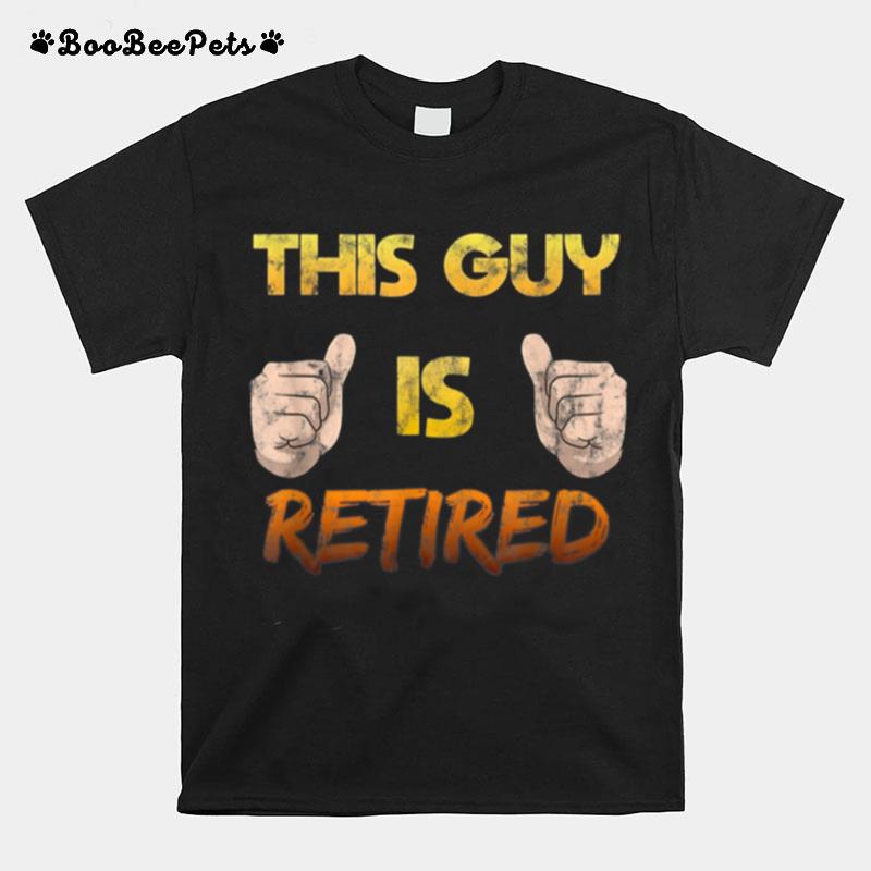 Mens This Guy Is Retired T-Shirt
