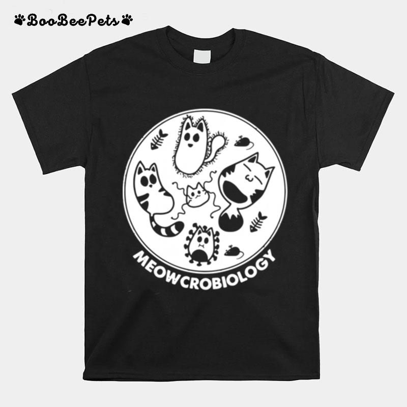 Meowcrobiology Meow Cats Lovers T-Shirt