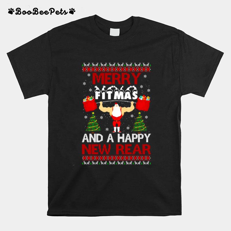 Merry Fitmas And A Happy New Rear Gym Ugly Christmas T-Shirt