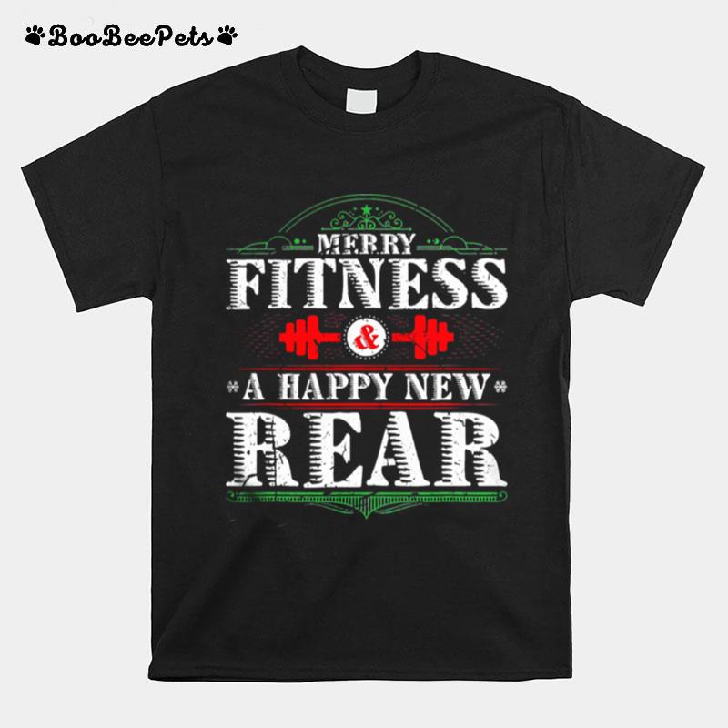 Merry Fitness And A Happy New Rear T-Shirt