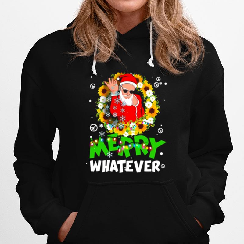 Merry Whatever Christmas Hoodie