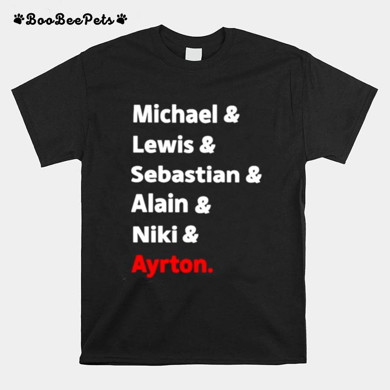 Michael Lewis Sebastian Alain Niki Ayrton T-Shirt