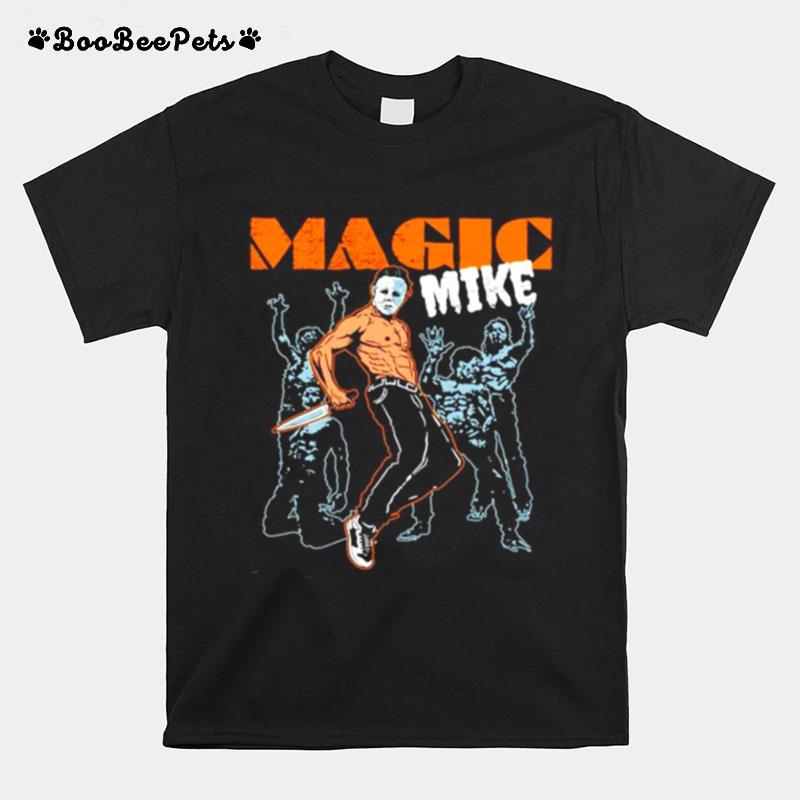 Michael Myers Magic Mike Halloween T-Shirt